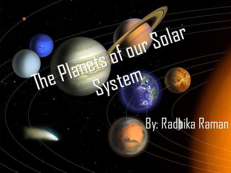 The Planets of our Solar System
