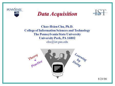 Data Acquisition Chao-Hsien Chu, Ph.D.
