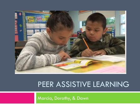 Peer Assistive Learning