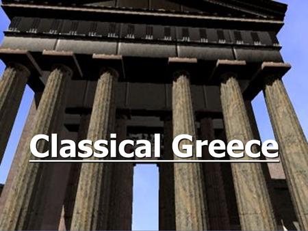 Classical Greece.
