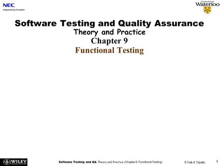 Handouts Software Testing and Quality Assurance Theory and Practice Chapter 9 Functional Testing ------------------------------------------------------------------