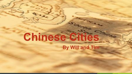 Chinese Cities By Will and Tim Introduction  Beijing  Shanghai  Hong Kong.