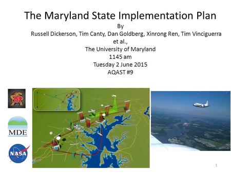 The Maryland State Implementation Plan By Russell Dickerson, Tim Canty, Dan Goldberg, Xinrong Ren, Tim Vinciguerra et al., The University of Maryland 1145.