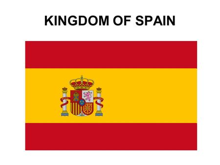 KINGDOM OF SPAIN. General information Capital city: Madrid Population: 40 mil. Area: 504 800 sq km (50./world) The highest peak: Pico de Teide (3718m.a.s.)