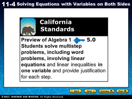 California Standards Preview of Algebra 1 5.0 Students solve multistep problems, including word problems, involving linear equations and linear.