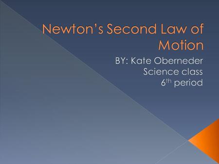 Newton’s Second Law of Motion