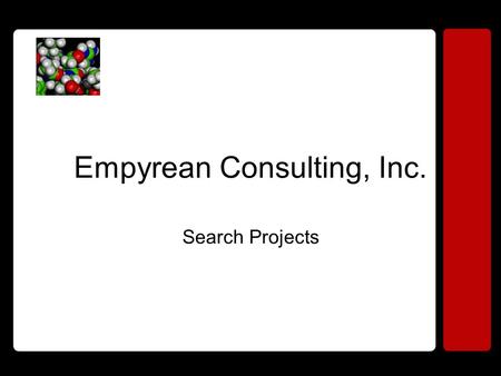Empyrean Consulting, Inc. Search Projects. Who is Empyrean? Empyrean Mission Statement Empyrean Organization Chart Empyrean Main Lines of Business Empyrean.