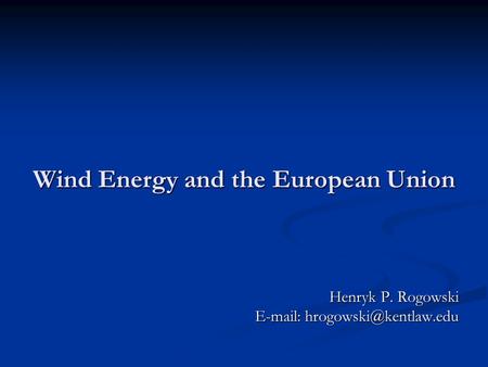 Wind Energy and the European Union