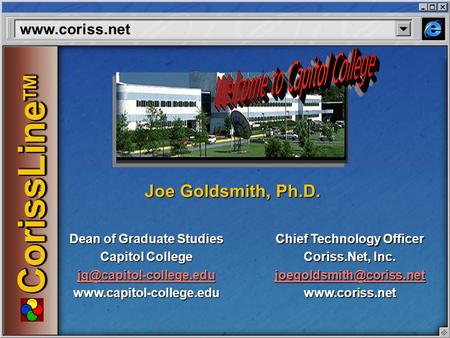 CorissLine TM Dean of Graduate Studies Capitol College  Chief Technology Officer Coriss.Net,
