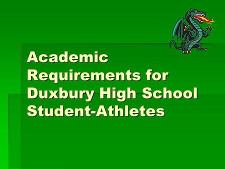 Academic Requirements for Duxbury High School Student-Athletes.