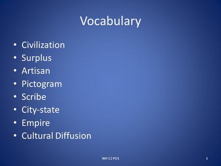 Vocabulary Civilization Surplus Artisan Pictogram Scribe City-state