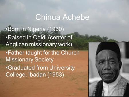 Chinua Achebe Born in Nigeria (1930)