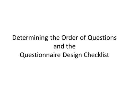 Determining the Order of Questions