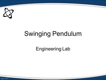 Swinging Pendulum Engineering Lab Background Info This activity shows the engineering importance of understanding the laws of mechanical energy. More.