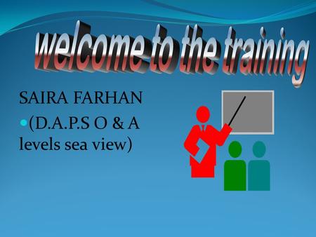 SAIRA FARHAN (D.A.P.S O & A levels sea view). Key Objectives of Intel workshop.