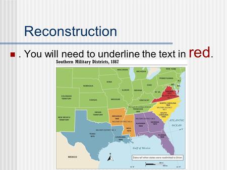 Reconstruction. You will need to underline the text in red.