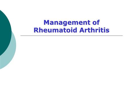 Management of Rheumatoid Arthritis. 2 3 1. Morning stiffness Morning stiffness in and around the joints, lasting at least 1 hour before maximal improvement.