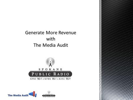 Spokane Public Radio’s audience enjoys more than $2 Billion in annual spending power. While the average household income in Spokane is $58,500, the.