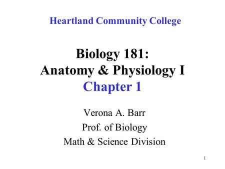 Biology 181: Anatomy & Physiology I Chapter 1