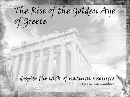 The Rise of the Golden Age of Greece