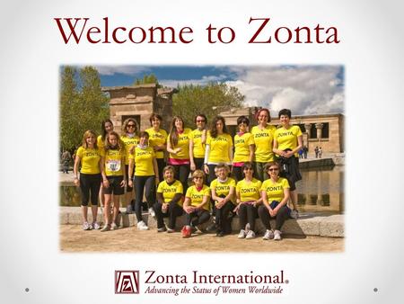 Overview  Mission, vision, history and structure  Biennial goals and service projects  Zonta International and Zonta International Foundation Boards.