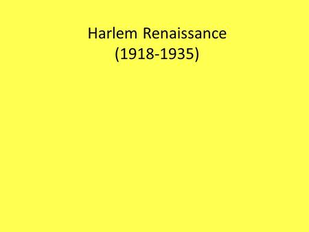 Harlem Renaissance ( )
