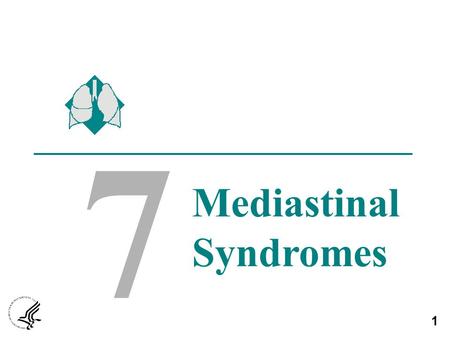 7 Mediastinal Syndromes.