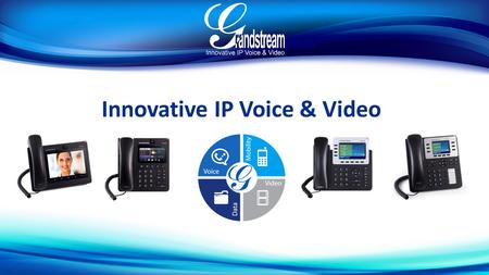 Innovative IP Voice & Video Company Overview Founded in 2002 Over 500 employees Leading manufacturer of IP Voice/Video Telephony and Surveillance solutions.