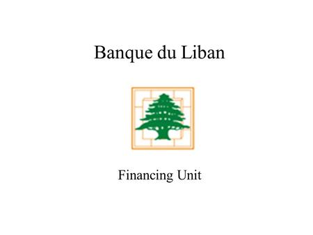 Banque du Liban Financing Unit. 2 Environmental Loans: Existing Circular Environmentally Friendly projects that aim to preserve the environment, i.e.: