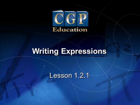 Writing Expressions Lesson 1.2.1.