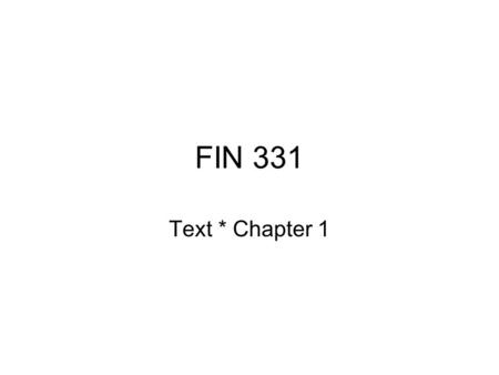 FIN 331 Text * Chapter 1. Learning Objectives Types and sources of law Important legal doctrines Classification of law Jurisprudence and legal reasoning.