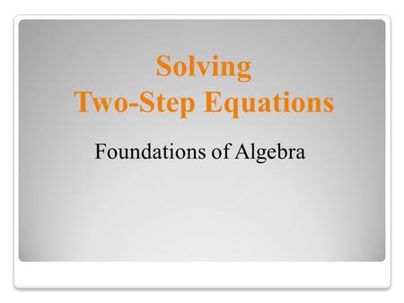 Foundations of Algebra