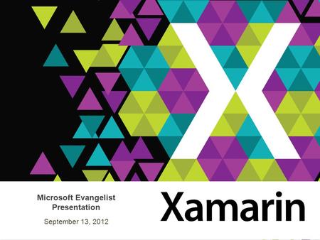 Microsoft Evangelist Presentation September 13, 2012.