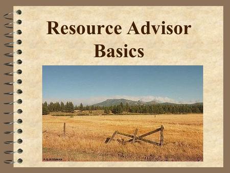 Resource Advisor Basics. READ Qualifications 4 Basic 32 – Basic Firefighter Training 4 IS 700 – Intro to NIMS 4 ICS-200 – Online class is available 4.