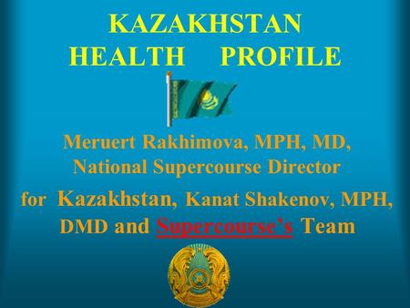 KAZAKHSTAN HEALTH PROFILE