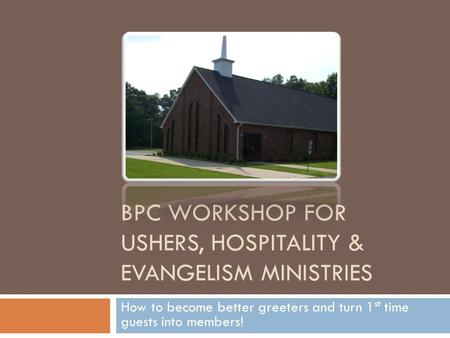 BPC Workshop for Ushers, Hospitality & Evangelism Ministries