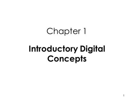 Introductory Digital Concepts