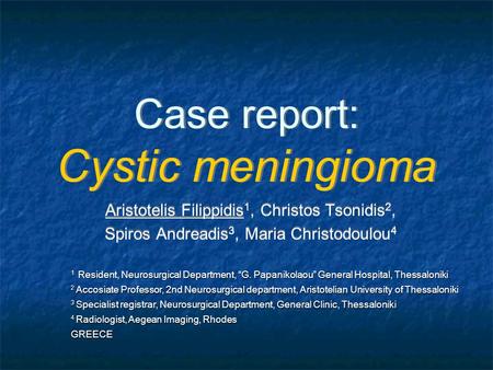 Case report: Cystic meningioma