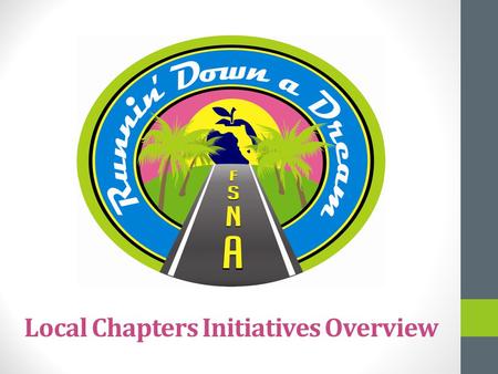 Local Chapters Initiatives Overview. I. Goal: Professional Development Objective: Increase the availability of resources and opportunities to enable members.