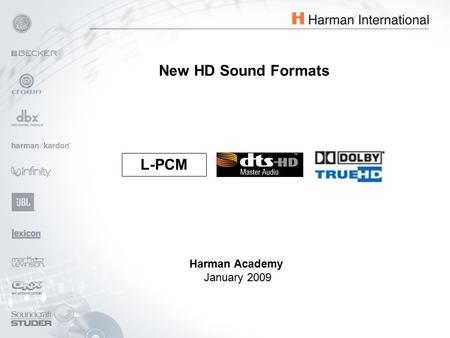 Harman Academy January 2009 L-PCM New HD Sound Formats.