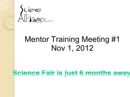 Mentor Training Meeting #1 Nov 1, 2012