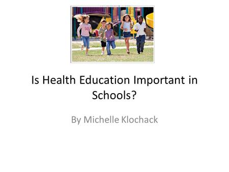 Is Health Education Important in Schools?