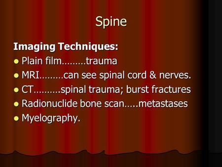 Spine Imaging Techniques: Plain film………trauma