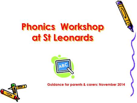 Phonics Workshop at St Leonards