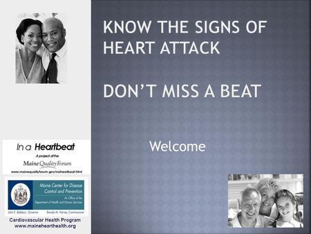Welcome Cardiovascular Health Program www.mainehearthealth.org.