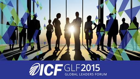 A Strategic ICF 2012 – 2014 Progress Update The ICF Global Community works together daily to advance the coaching industry. From new members to long-time.