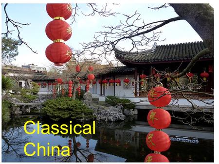 Classical China.