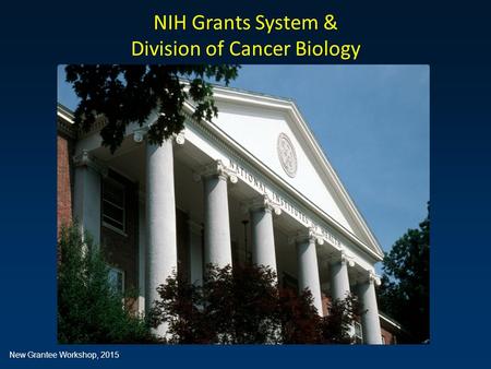 Introduction to the NIH Grants System