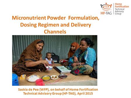 Micronutrient Powder Formulation, Dosing Regimen and Delivery Channels