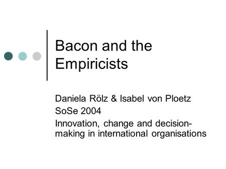 Bacon and the Empiricists